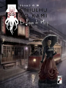 Cthulhu No Kami : L'Ere Meiji