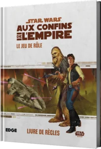 Star Wars Aux Confins de l'Empire : Livre de Base